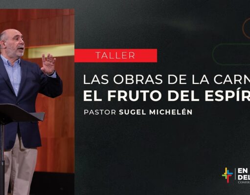 Las obras de la carne vs. el fruto del Espíritu
