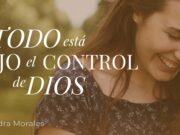 Todo está bajo el control de Dios