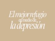 El mejor refugio en medio de la depresión