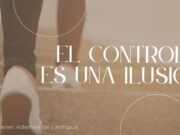 El control es una ilusión