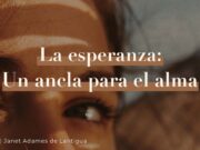 La esperanza: Un ancla para el alma