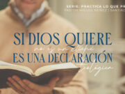 “Si Dios quiere” no es un cliché, es una declaración teológica