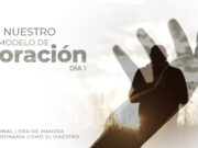 Nuestro modelo de oración | Día 1