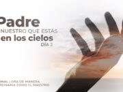 Padre nuestro que estás en los cielos | Día 2