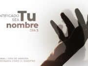 Santificado sea Tu nombre | Día 3