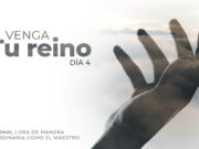 Venga Tu reino | Día 4