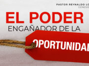 El poder engañador de la oportunidad