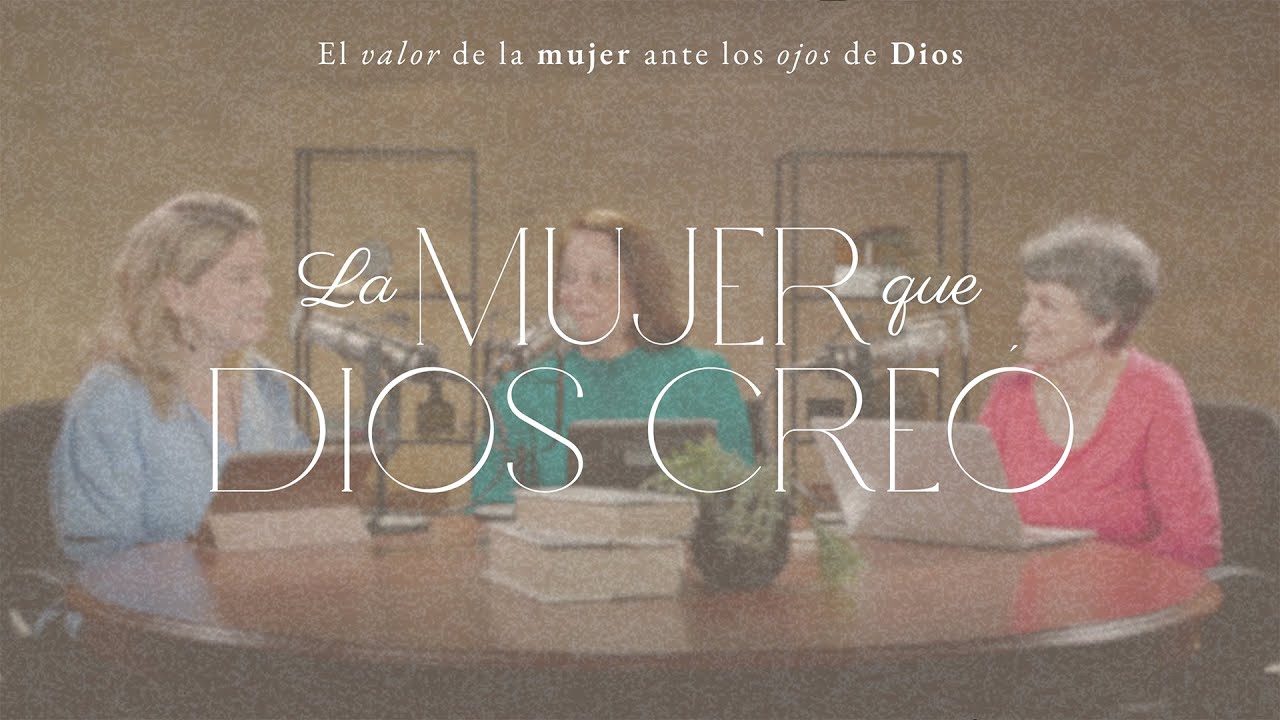 La Mujer Que Dios Creó - Integridad & Sabiduría