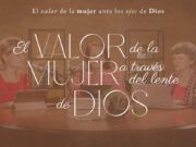 El valor de la mujer a través del lente de Dios