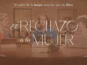 El rechazo a la mujer
