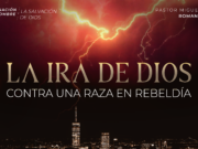 La ira de Dios contra una raza en rebeldía