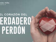 El corazón del verdadero perdón
