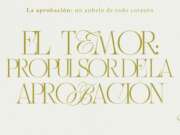 El temor: propulsor de la aprobación