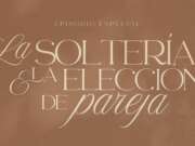 La soltería y la elección de pareja