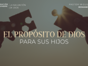 El propósito de Dios para Sus hijos