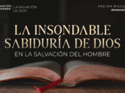 La insondable sabiduría de Dios en la salvación del hombre