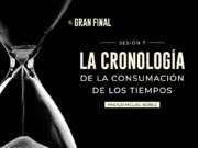 La cronología de la consumación de los tiempos