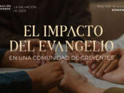 El impacto del evangelio en una comunidad de creyentes