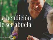 La bendición de ser abuela