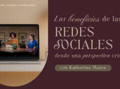 Los beneficios de las redes sociales desde una perspectiva cristiana