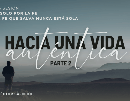 Salvos solo por la fe, pero la fe que salva nunca está sola