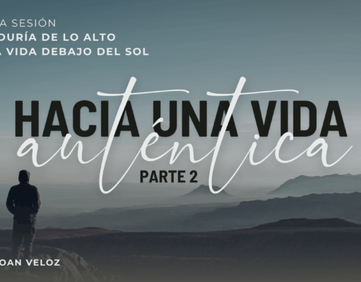 La sabiduría de lo alto para la vida debajo del sol