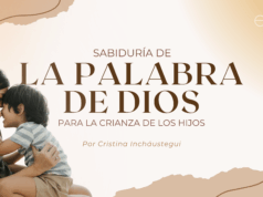 Sabiduría de la Palabra de Dios para la crianza de los hijos
