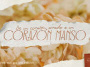 De un corazón airado a un corazón manso