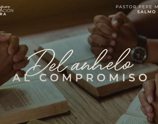 Del anhelo al compromiso