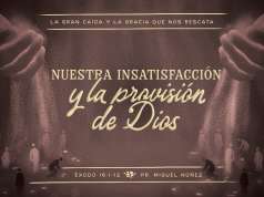 La insatisfacción humana y la provisión de Dios