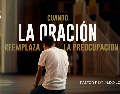 Cuando la oración reemplaza la preocupación